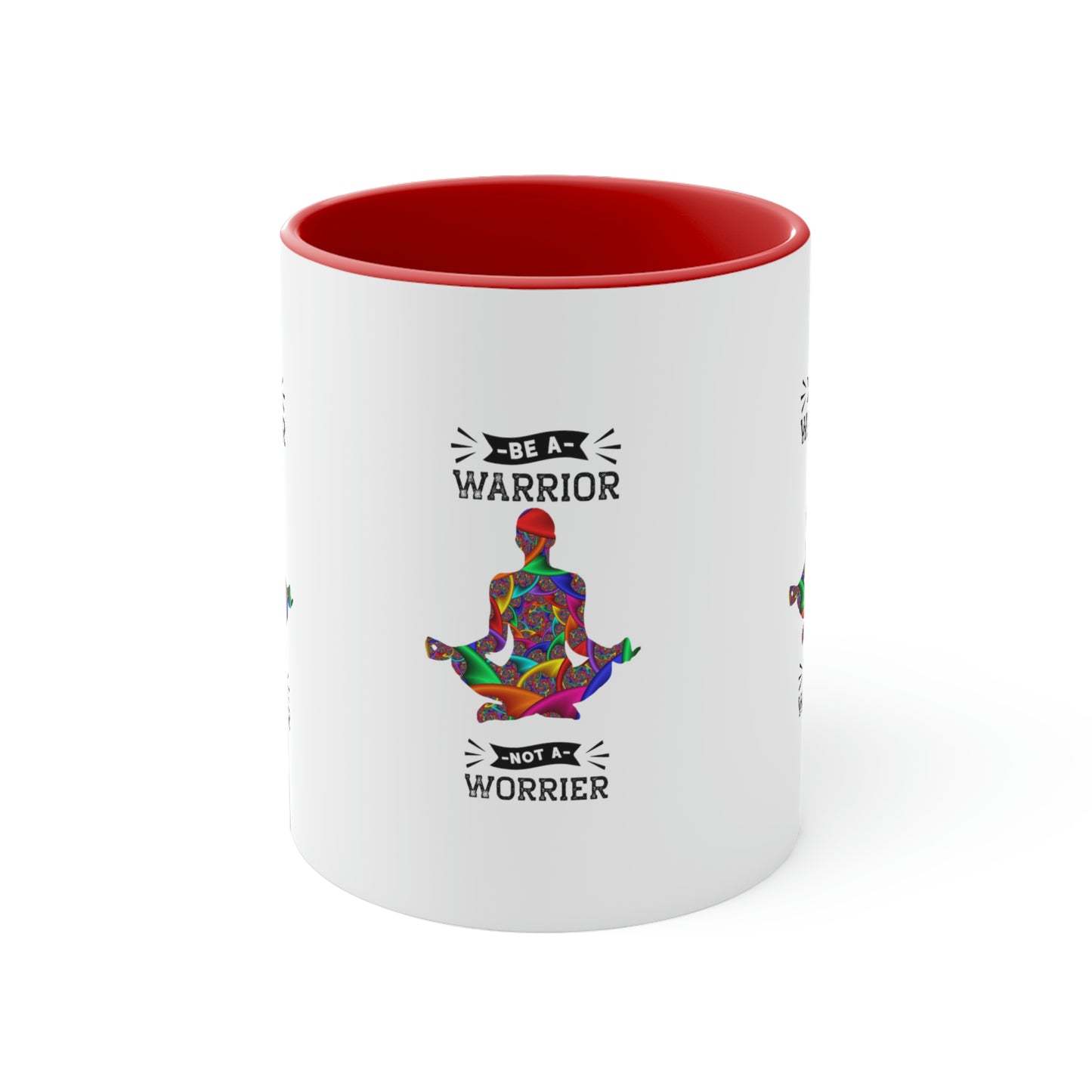 Be a Warrior Not a Worrier Coffee Mug,