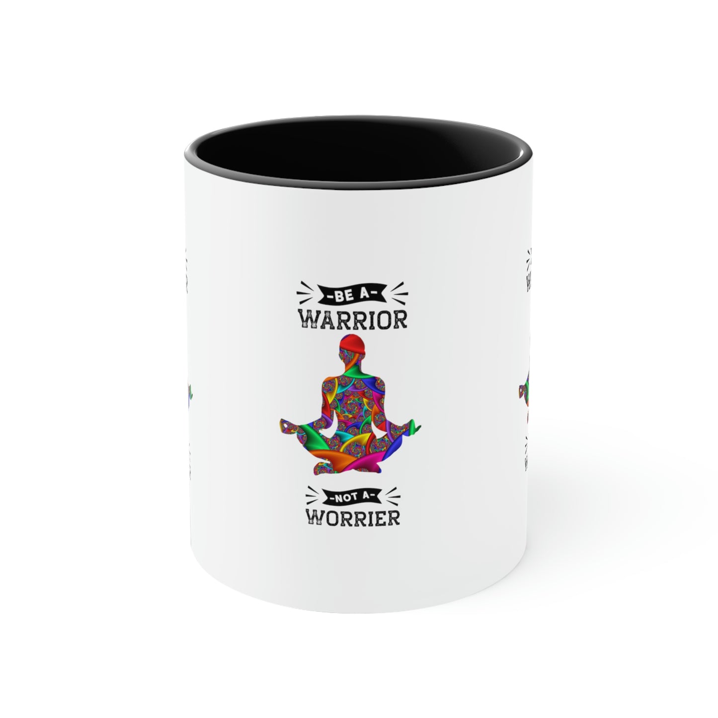 Be a Warrior Not a Worrier Coffee Mug,