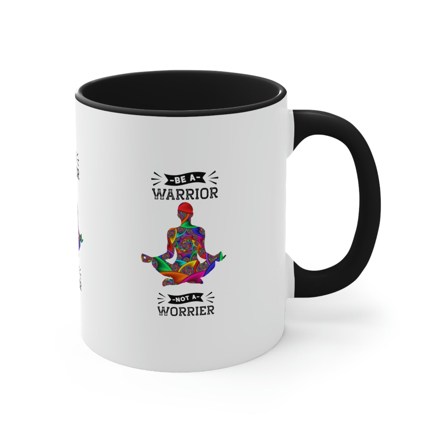 Be a Warrior Not a Worrier Coffee Mug,