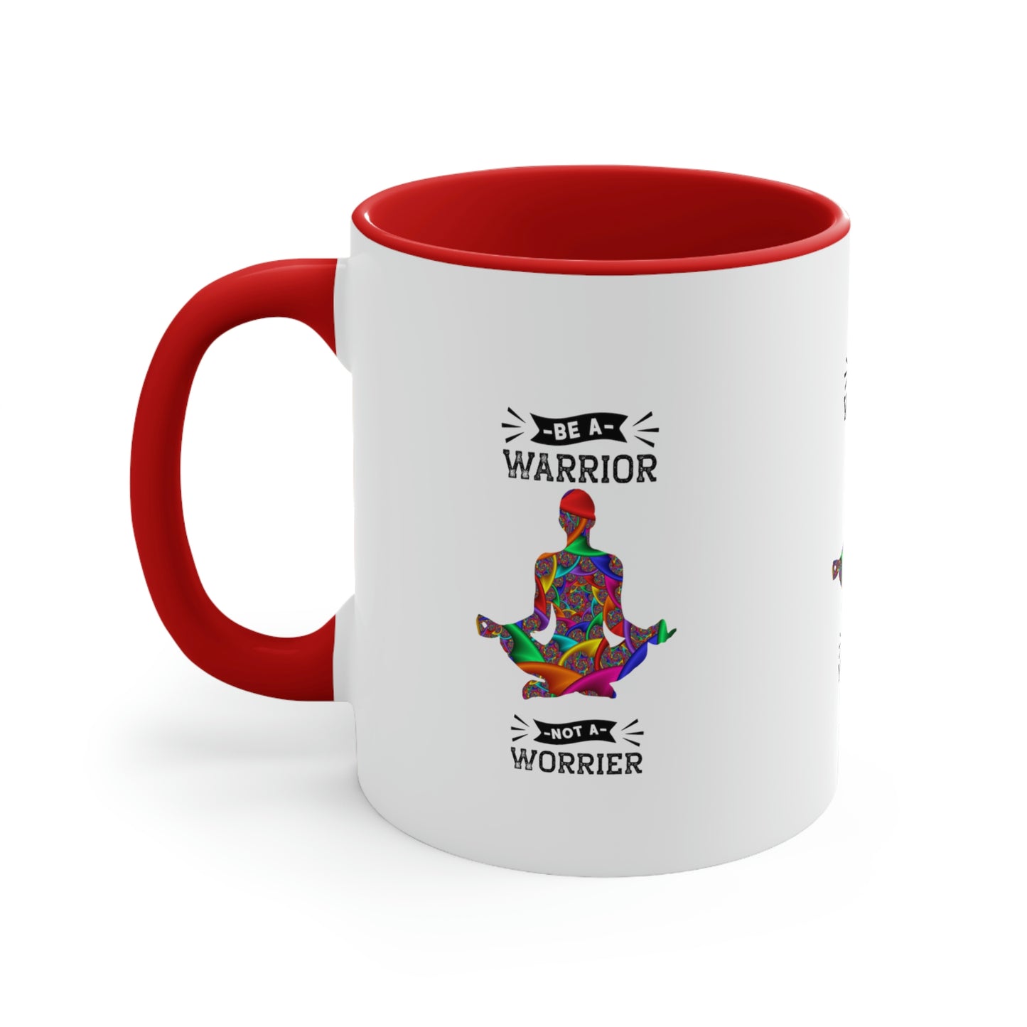 Be a Warrior Not a Worrier Coffee Mug,