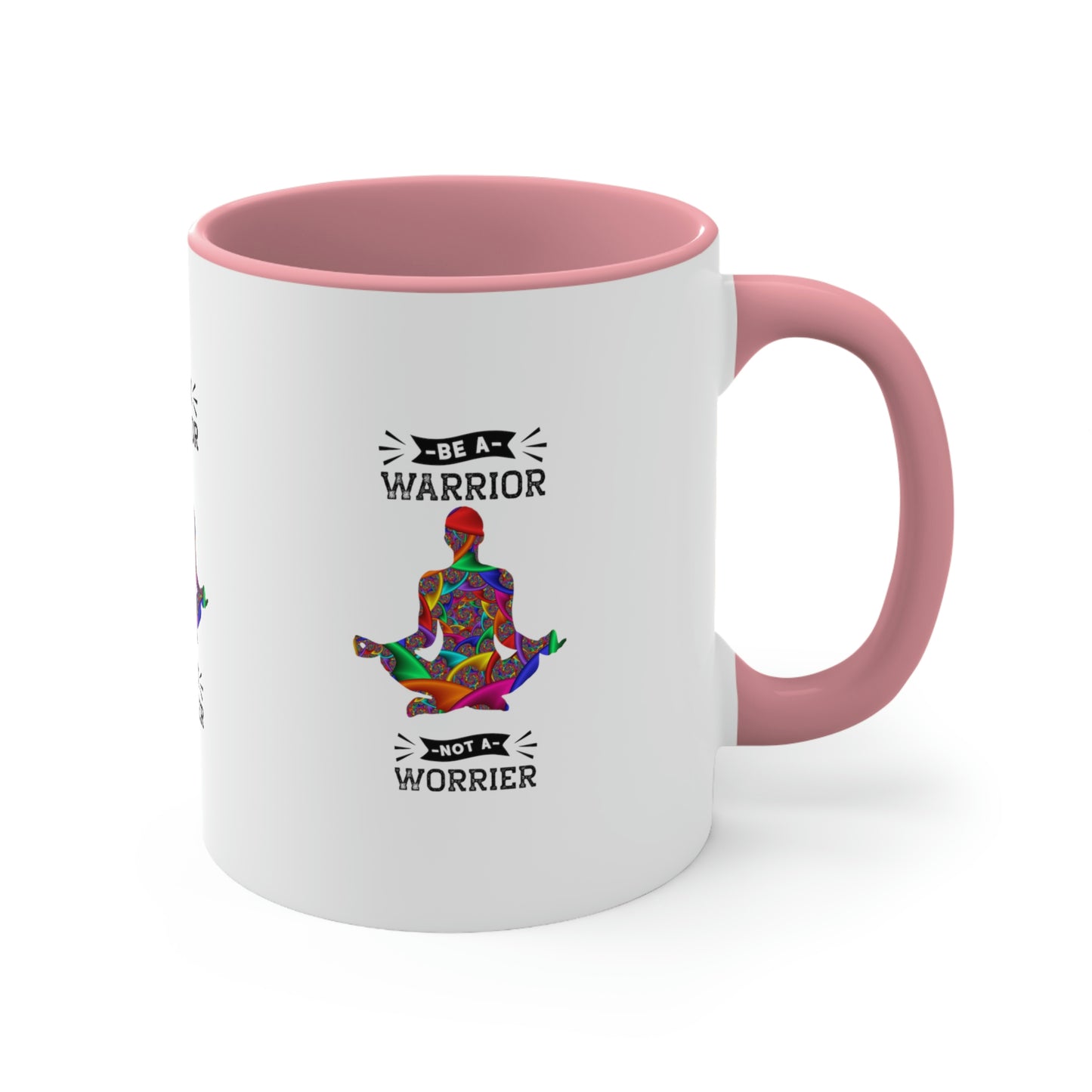 Be a Warrior Not a Worrier  Coffee Mug,